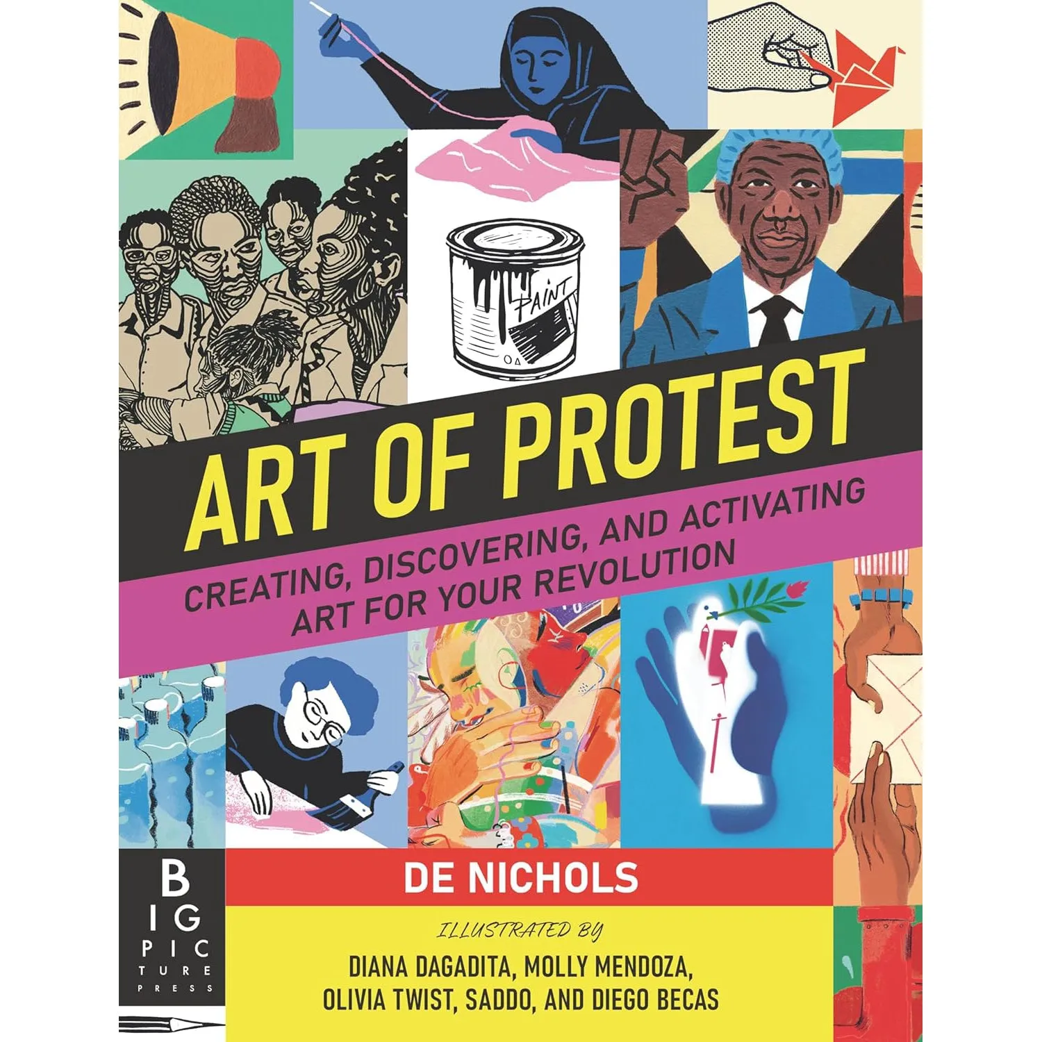 Art of Protest: Creating, Discovering, and Activating Art for Your Revolution